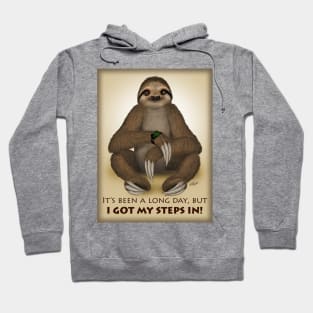 SLOTH I Got My Steps In Hoodie